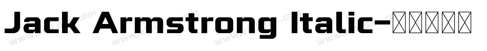 Jack Armstrong Italic字体转换